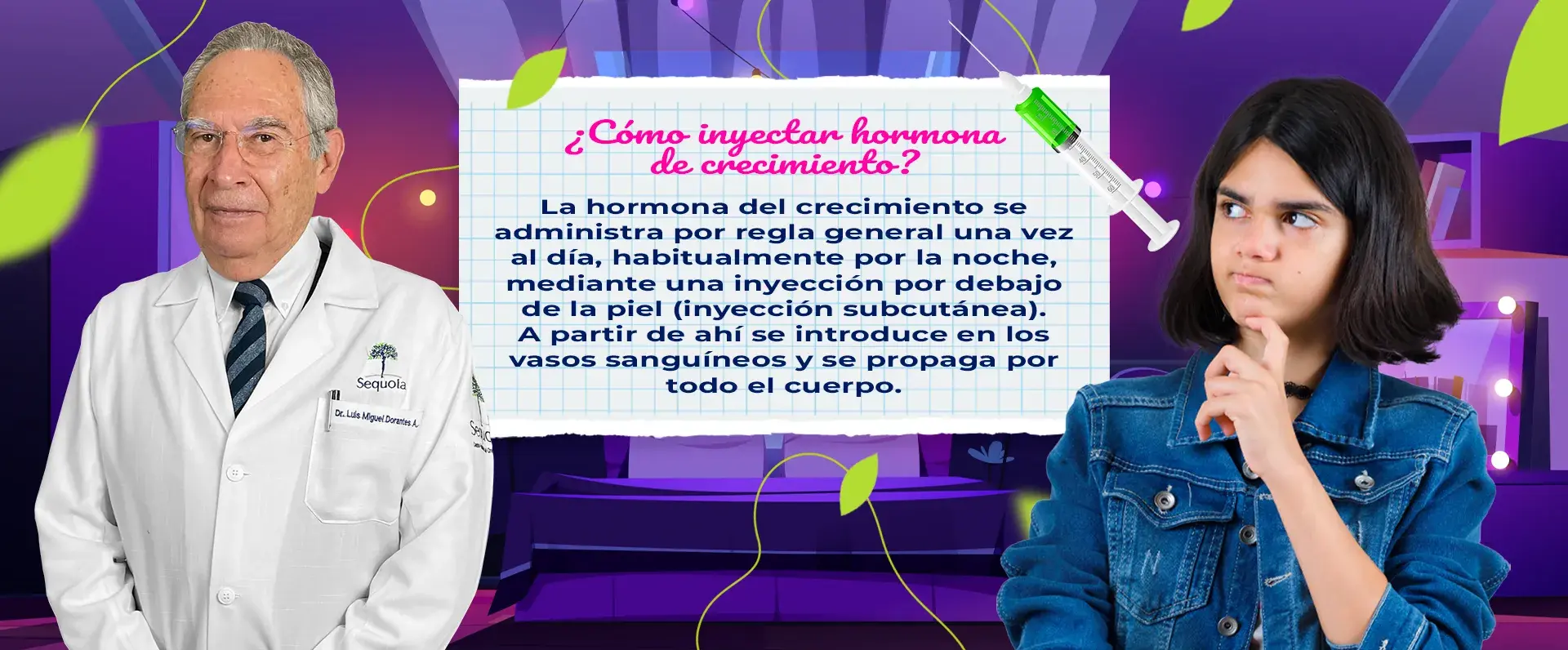 La periodicidad de la inyección de hormona de crecimiento es una vez al día.
