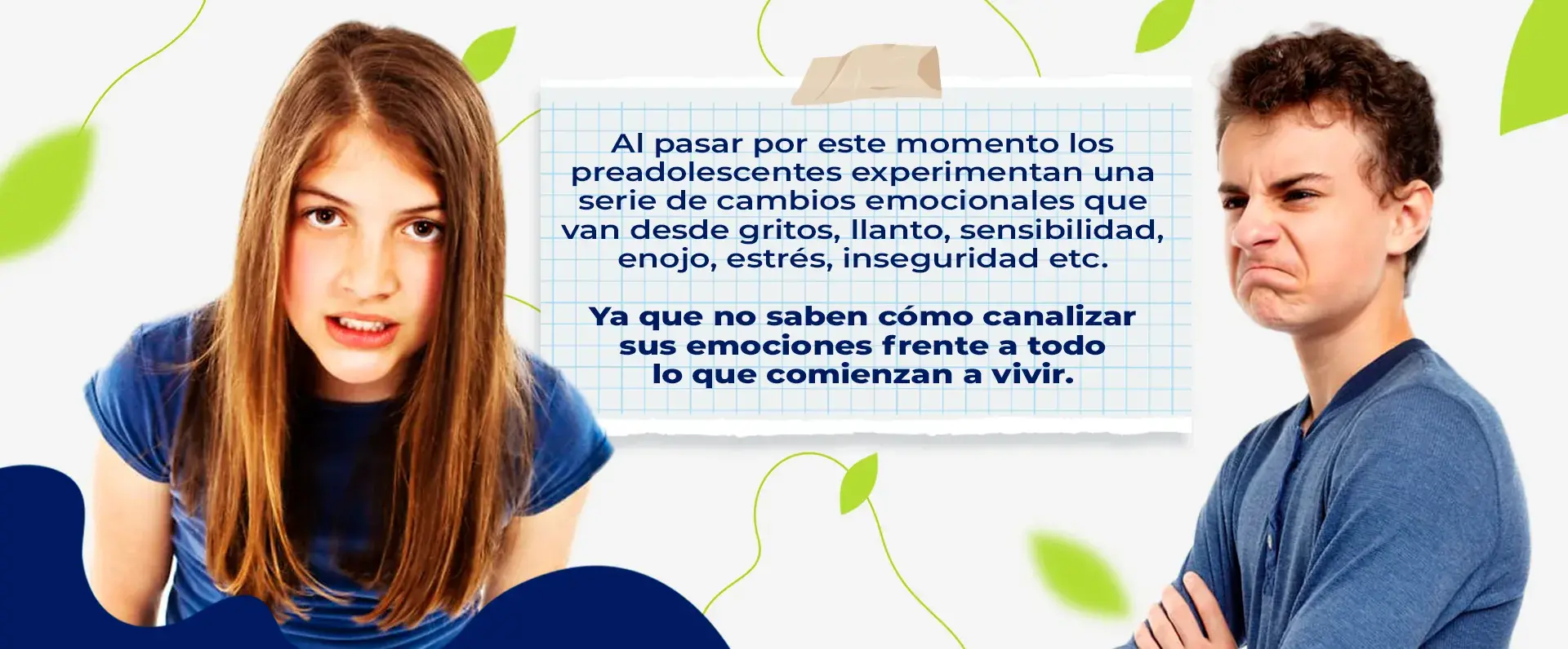 Durante la prepubertad se viven diversas emociones como sensibilidad, enojo, estrés, inseguridad.